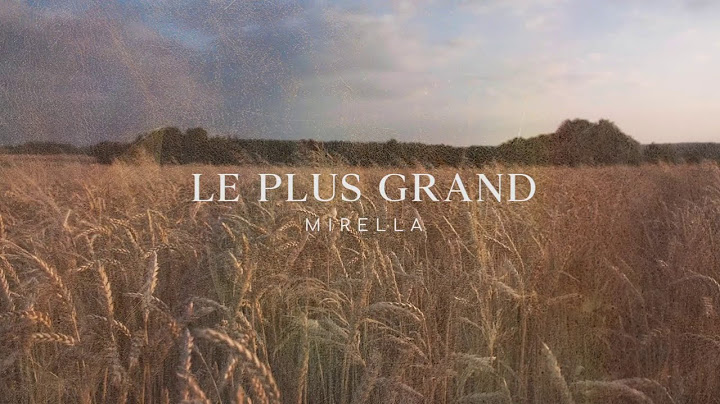 Le plus grand - Mirella (Lyrics Video)