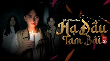 Hạ Đầu Tam Bái - Hoon, Anh Rồng | Official music video