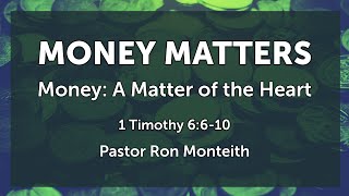 February 18th Money Matters (Part 2) | Pastor Ron Monteith