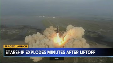 SpaceX giant rocket explodes minutes after launch from Texas