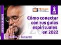 Cómo conectar con tus guías espirituales en 2022. Entrevista a Hernán E Janszen
