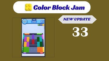 🎨 Color Block Jam Level 33 Walkthrough - NEW UPDATE | Go Answer 🧩color block jam level 33