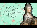 Maria Antonieta y el caso del collar