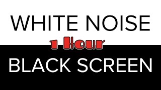 White Noise Black Screen 1 Hour | Smooth White Noise | Study, Baby & Sleep