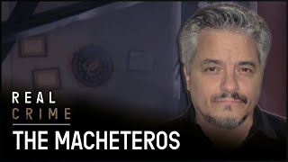 THE NOTORIOUS MACHETEROS