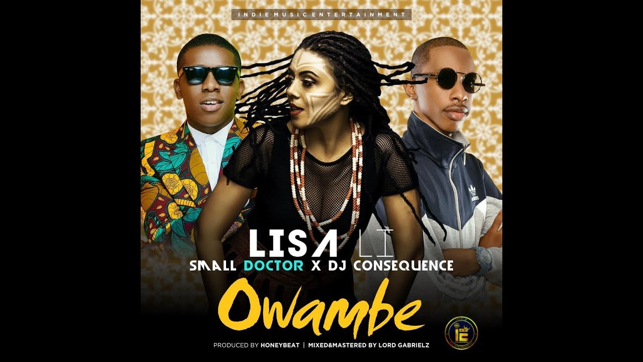 Watch 'Owambe' Lisa Li x Dj Consequence x Small Doctor (prod by Zippy Honeybeat) on YouTube Watch 'Owambe' Lisa Li x Dj Consequence x Small Doctor (prod by Zippy Honeybeat) on YouTube