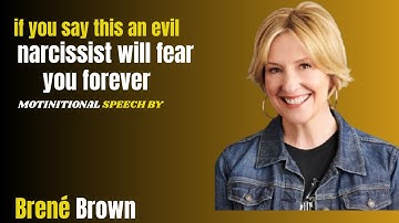 If You Say THIS, an Evil Narcissist Will FEAR You Forever | Brene Brown on Setting Boundaries