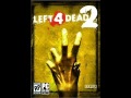 Left 4 dead 2 soundtrack  one bad tank  download link