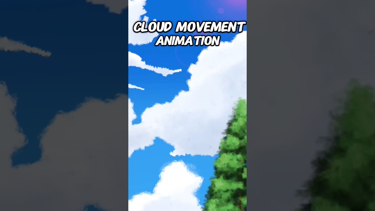 How To Make Cloud Movement Animation ? #shorts