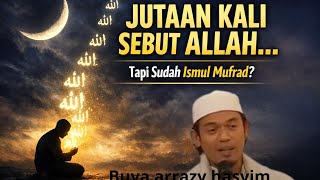 Ceramah Subuh Bulan Ramadhan: Jutaan Kali Menyebut Allah — Tapi Sudahkah Itu Ismul Mufrad?