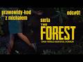 the forest odcinek #01 - zaczynamy przygodę z michałem