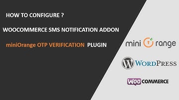 OTP Verification Plugin | How to Configure WooCommerce SMS Notification Addon