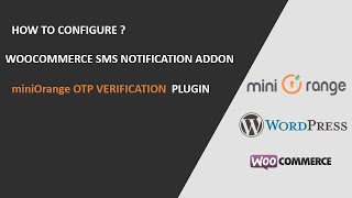 OTP Verification Plugin | How to Configure WooCommerce SMS Notification Addon