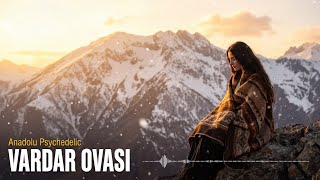 Abdulkadirmüzik - Vardar Ovası (Anadolu Psychedelic / Folk Rock Lab)