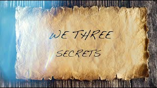 Watch We Three Secrets video