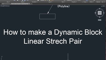 AutoCAD How to make a Dynamic Block Linear Strech Pair