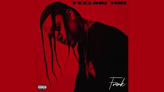 Frank  Feeling You