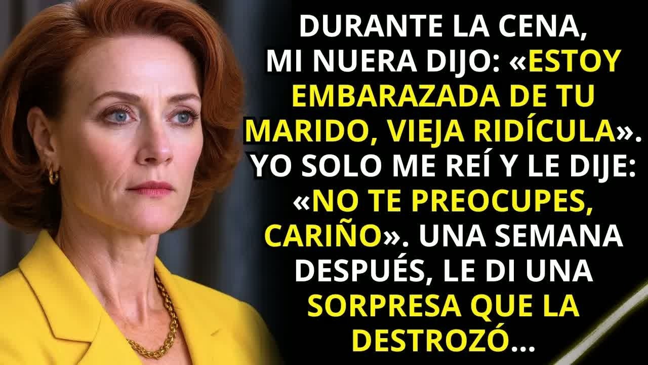 Durante la cena, mi nuera dijo： «Estoy embarazada de tu marido»  Entonces yo…