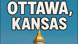 Ottawa Kansas, discover the quaint city. Great place to live. Ottawa Real Estate