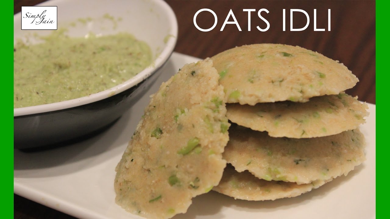 Oats Idli | How To Make Healthy Oats Idli | Healthy Recipes | Simply Jain