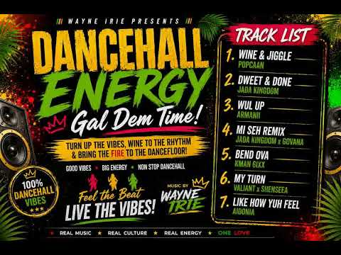 Dancehall Energy Gal Dem Time 