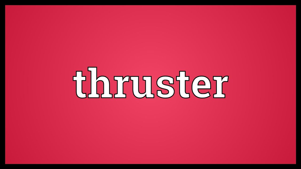 Thruster Meaning YouTube