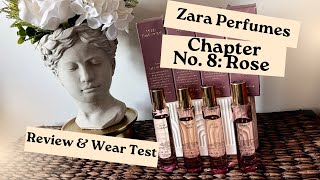 Zara Chapter No 8 Rose Collection Perfume Review