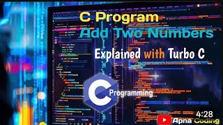 Program to Add two numbers in C Language | Turbo C | By apna Coding #coding