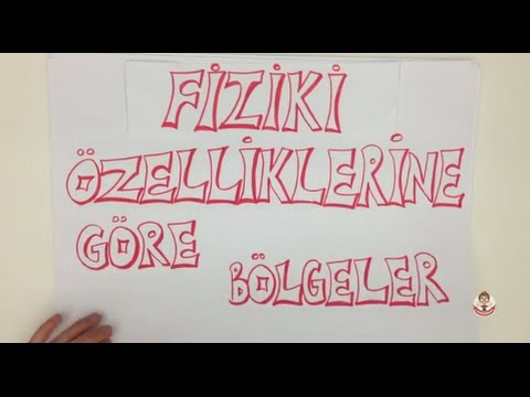 6dk'da FİZİKİ ÖZELLIKLERİNE GÖRE BÖLGELER