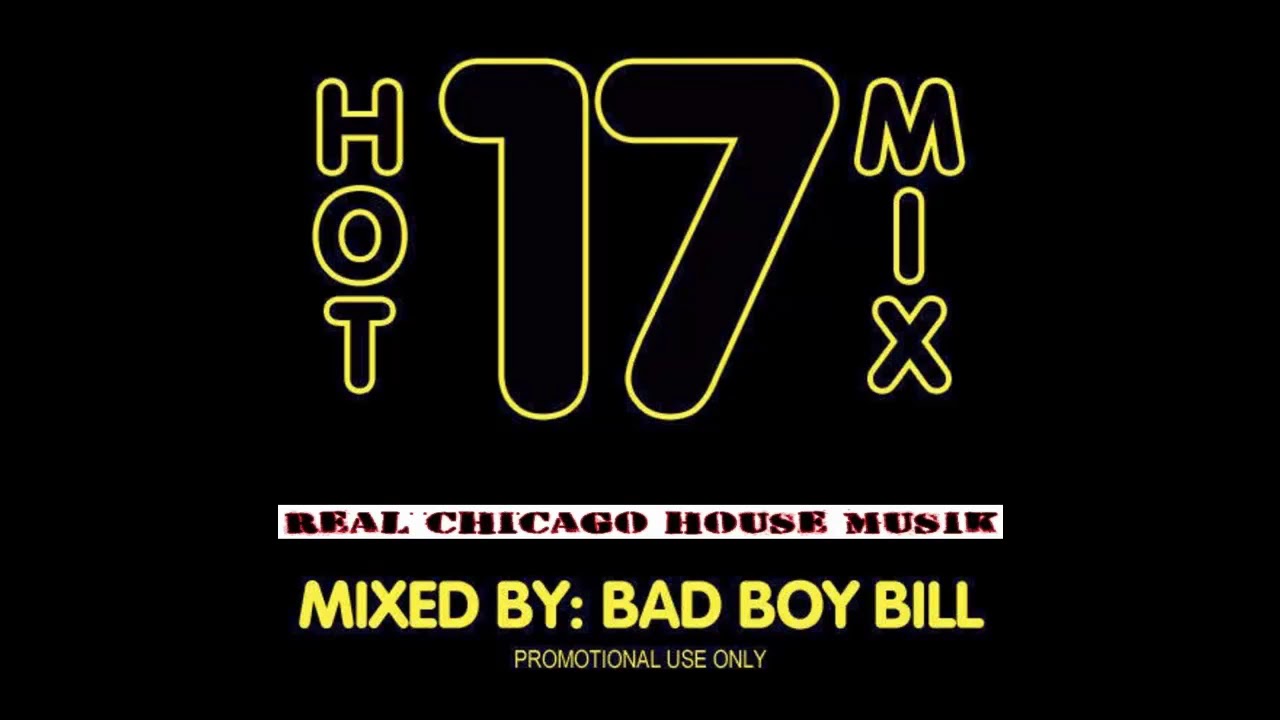 Hot Mix 17 Bad Boy Bill YouTube