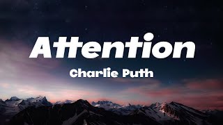 Attention - Charlie Puth (Lyrics)