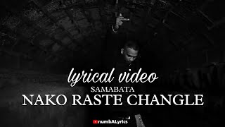 || SAMBATA || NAKO RASTE CHANGLE (lyrical video) #sambata #nakorastechangle @numbALyrics