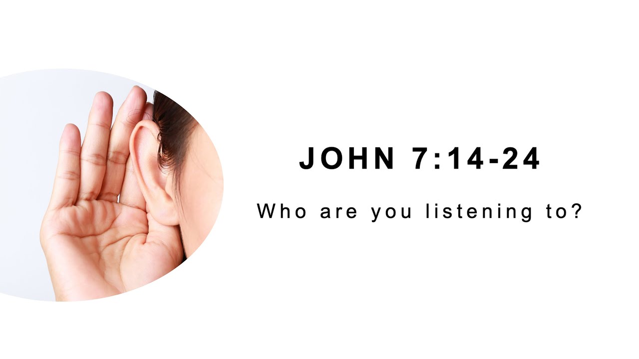john-7-14-24-who-are-you-listening-to-1-7-24-youtube