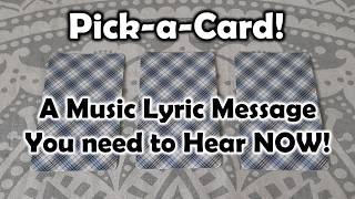 Pick-a-Card for a Music Lyrics Message! (A timeless message meant to find you when you need it)