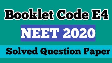 Neet 2020 Solved Question Paper| Booklet Code E4| Answer Key ( Biology)