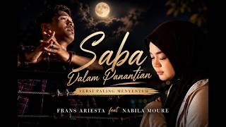 Frans Ariesta feat. Nabila Moure - Saba Dalam Panantian (Official Music Video) Lagu Minang Terbaru