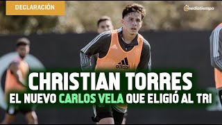 Christian Torres El Nuevo Carlos Vela Que Eligió Al Tri Y Aprende Español