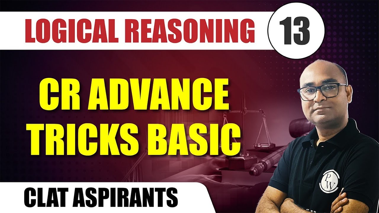 Logical Reasoning 13 | CR Advance Tricks Basic | CLAT - YouTube