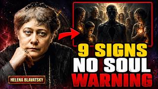 ⚠️ 9 DISTURBING SIGNS A PERSON HAS LOST THEIR INNER LIGHT | Helena Blavatsky