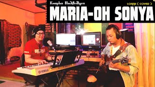 MARIA - OH SONYA MEDLEY - Koesplus BlackBrothers - COVER by Lonny