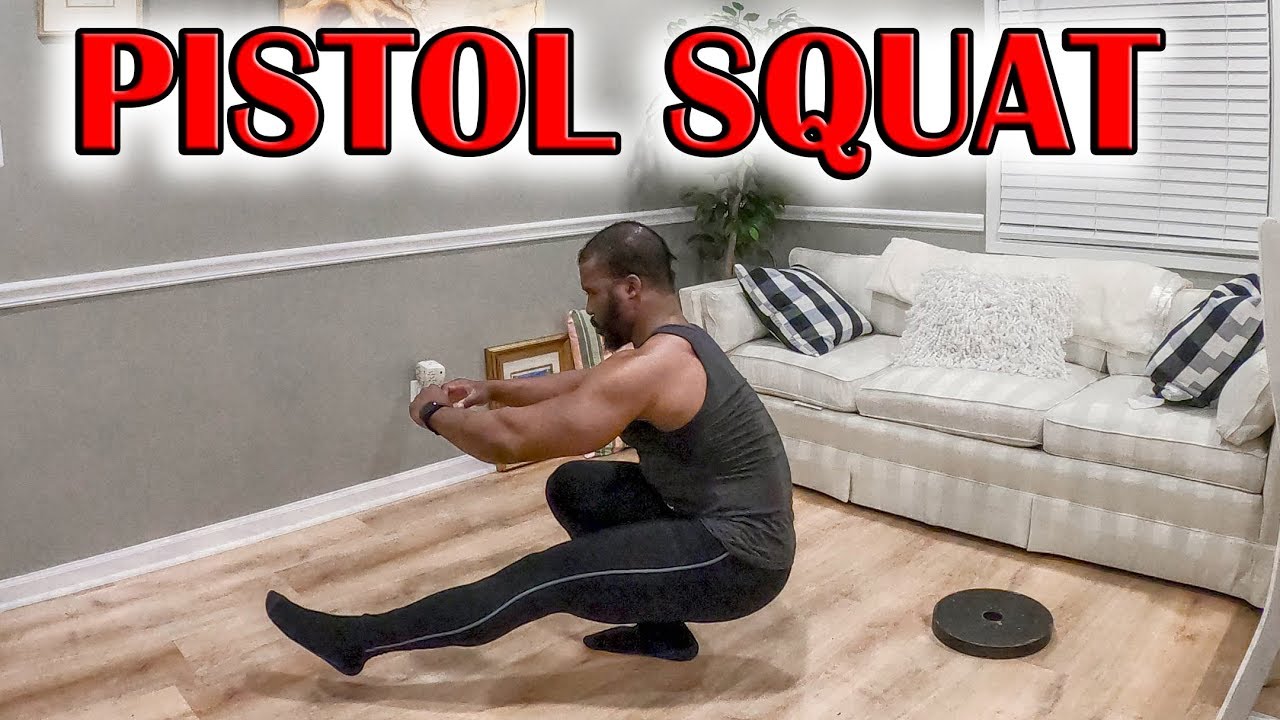 HOW TO PISTOL SQUAT | HOME WORKOUT TUTORIAL - YouTube