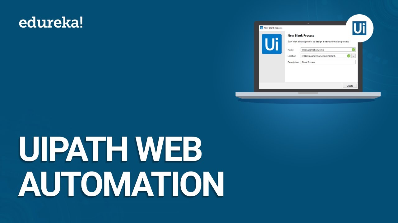 UiPath Web Automation | Automate Web Data Extraction - UiPath Studio | UiPath Training | Edureka