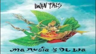 (Full Album) Iwan Fals MANUSIA SETENGAH DEWA (2004)