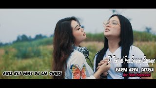 Aris Klt Feat. Dj Lia Chris - Ditinggal Pas Sayang Sayange | Dangdut ( Music Video)