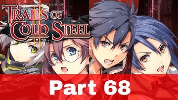 The Legend of Heroes Trails Of Cold Steel 2 Walkthrough Part 68 - No Commentary  [PC, PS4, PSVita]