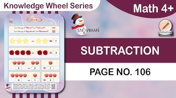 Math 4+ (Knowledge Wheel Series) | Page No. 106 | Subtraction | Math Class Nursery