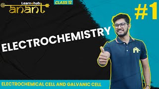 Electrochemistry Class 12 Chemistry NCERT Chapter 2 #1| Electrochemical, Galvanic cell| Anant  Batch