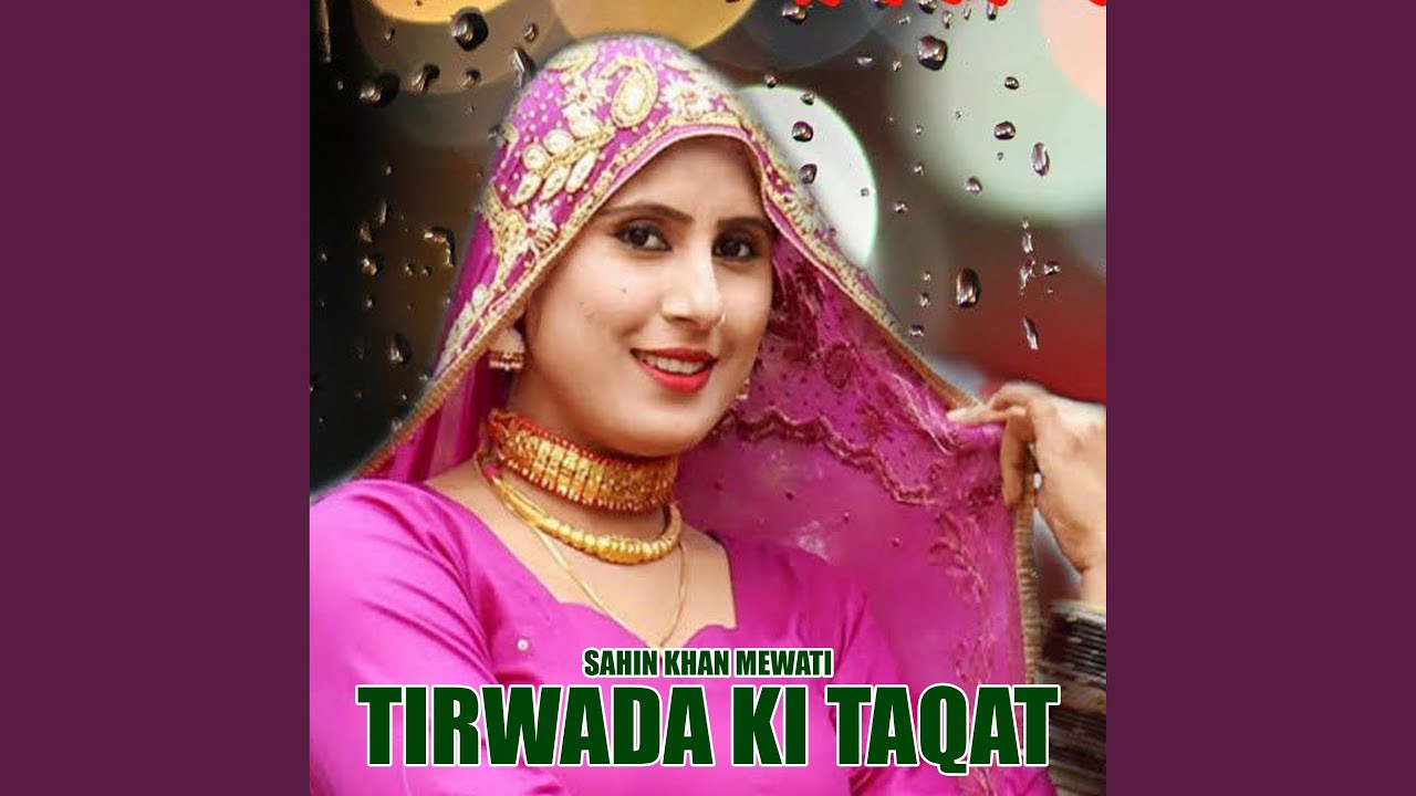 Tirwada Ki Taqat, Pt. 1