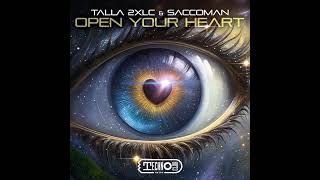 Talla 2Xlc & Saccoman - Open Your Heart 💟