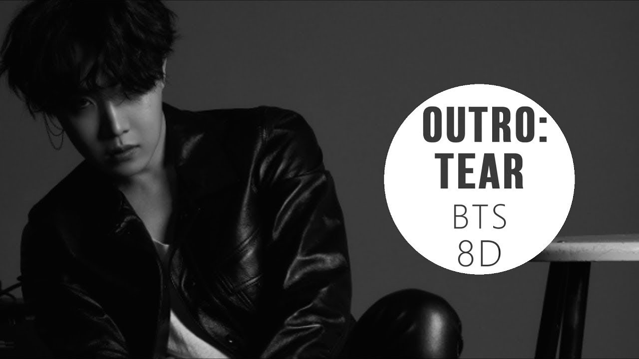 Outro tear. Outro BTS. Альбом БТС Outro tear. Релиз песни BTS Outro tear. Bts tear песни